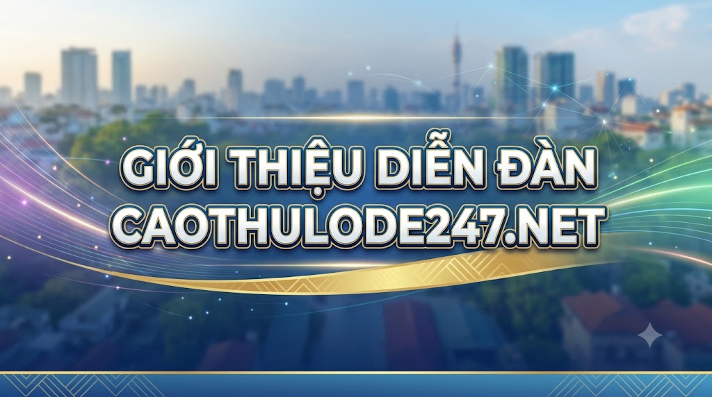 Giới thiệu cao thủ lô đề 247