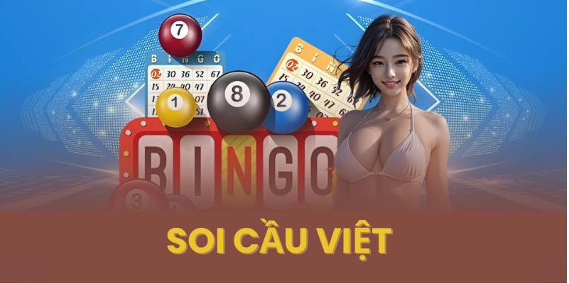 Soi cầu việt hôm nay - Diễn đàn soi cầu miền bắc miễn phí